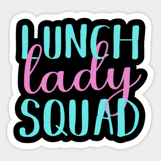 Lunch Lady Squad Sticker